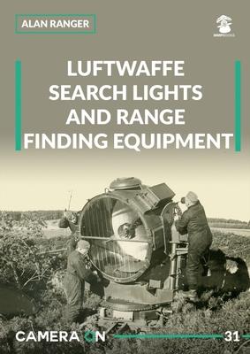 Vorderes Coverbild Luftwaffe Search Lights and Range Finding Equipment