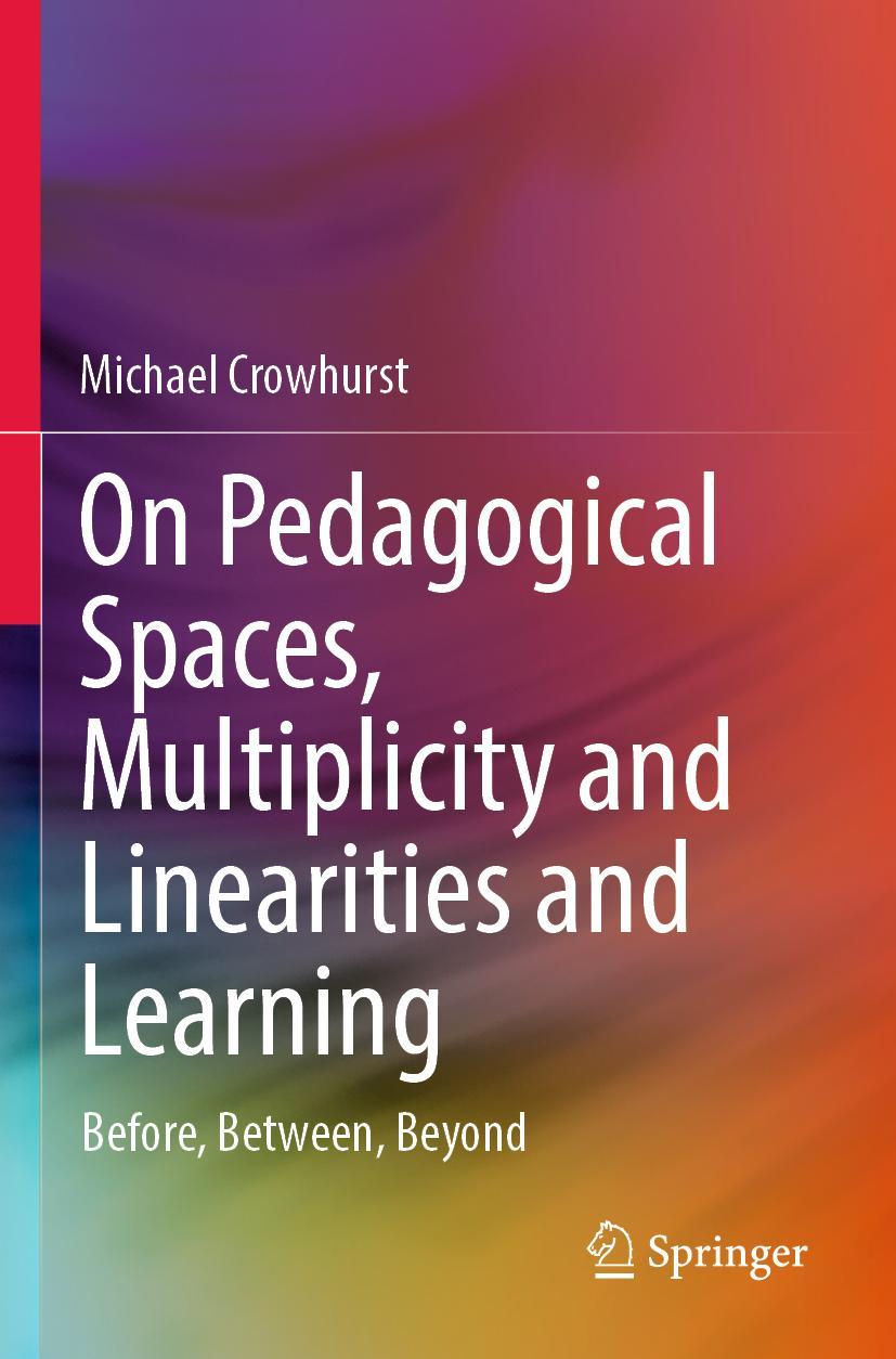 Vorderes Coverbild On Pedagogical Spaces, Multiplicity and Linearities and Learning