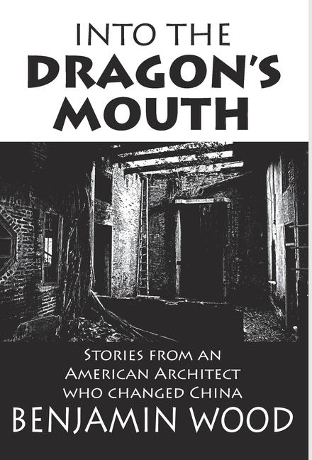 Vorderes Coverbild Into The Dragon's Mouth
