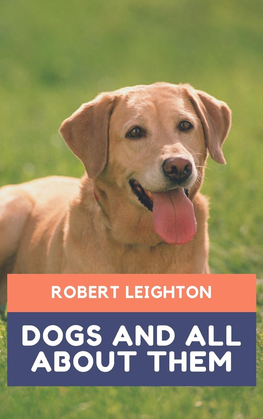 Vorderes Coverbild Dogs and all about them