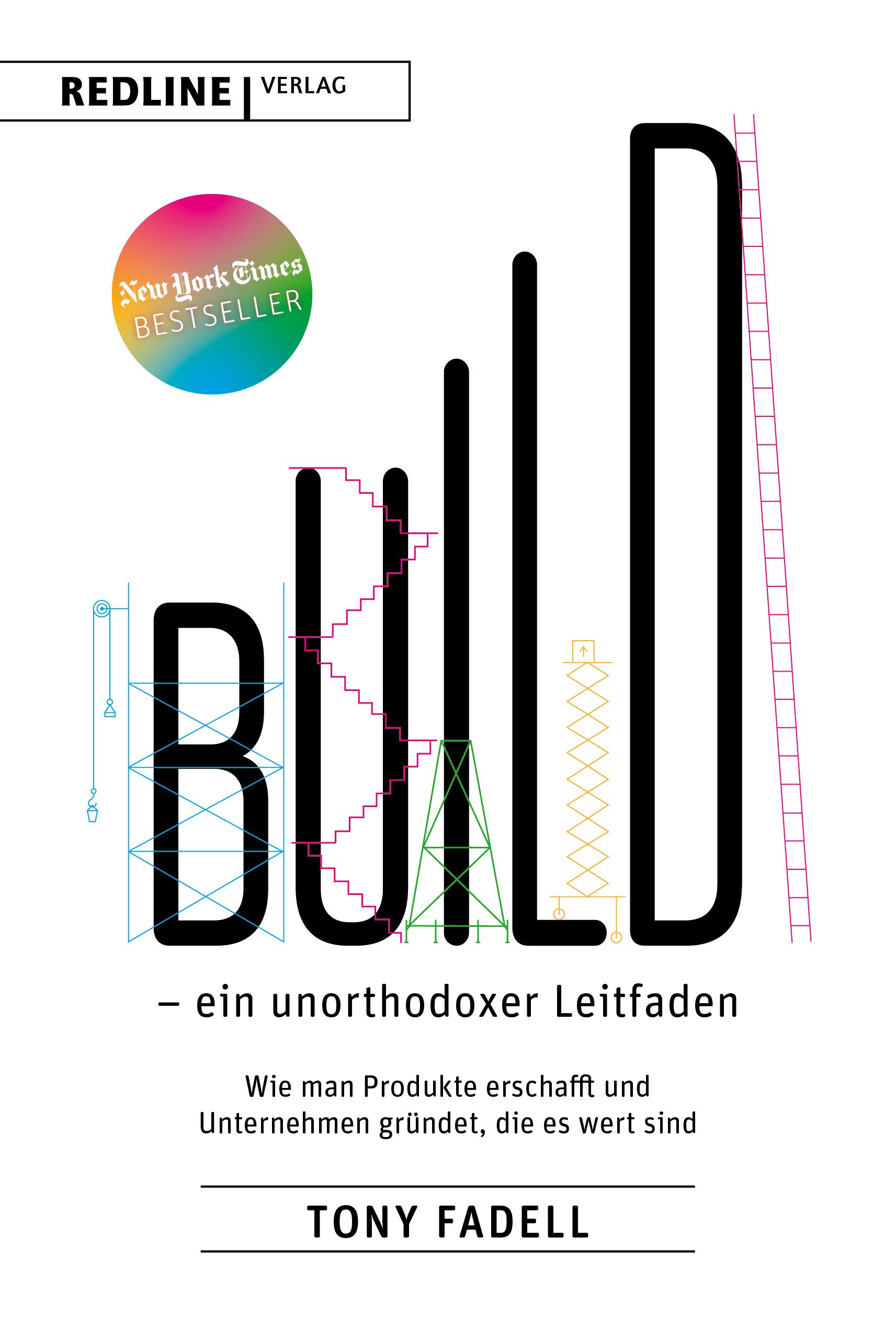 Vorderes Coverbild Build - ein unorthodoxer Leitfaden