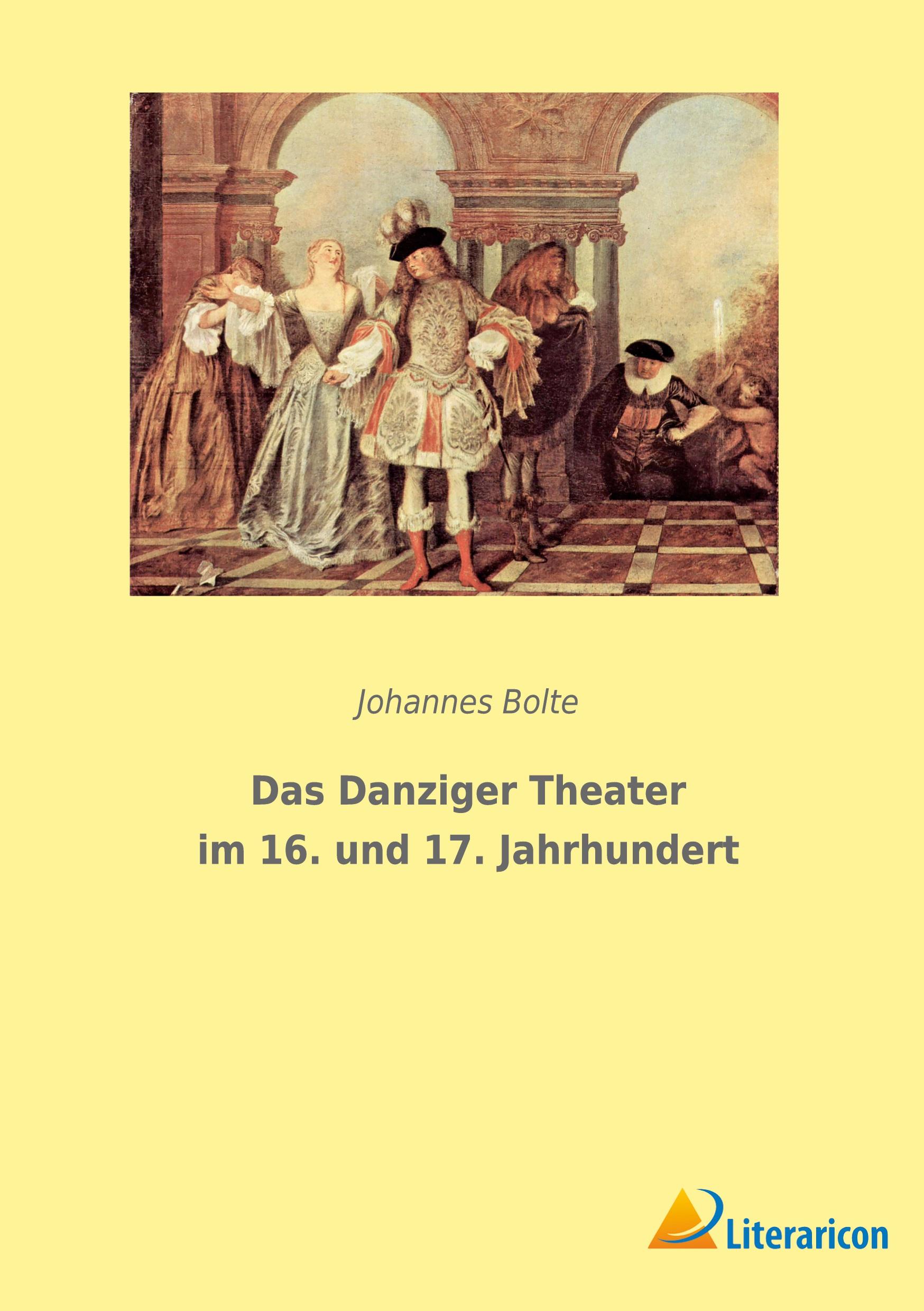 Vorderes Coverbild Das Danziger Theater im 16. und 17. Jahrhundert