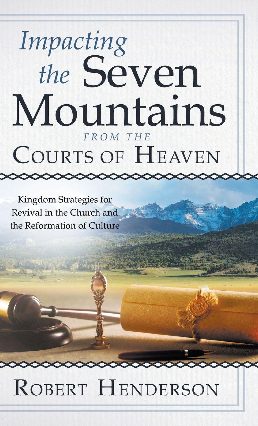Vorderes Coverbild Impacting the Seven Mountains from the Courts of Heaven