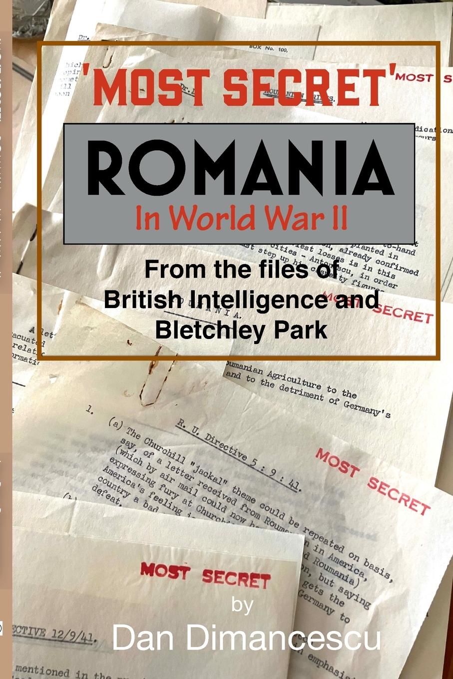 Vorderes Coverbild MOST SECRET Romania in WW II