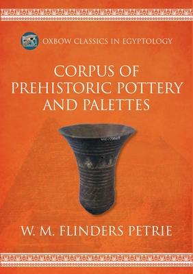 Vorderes Coverbild Corpus of Prehistoric Pottery and Palettes