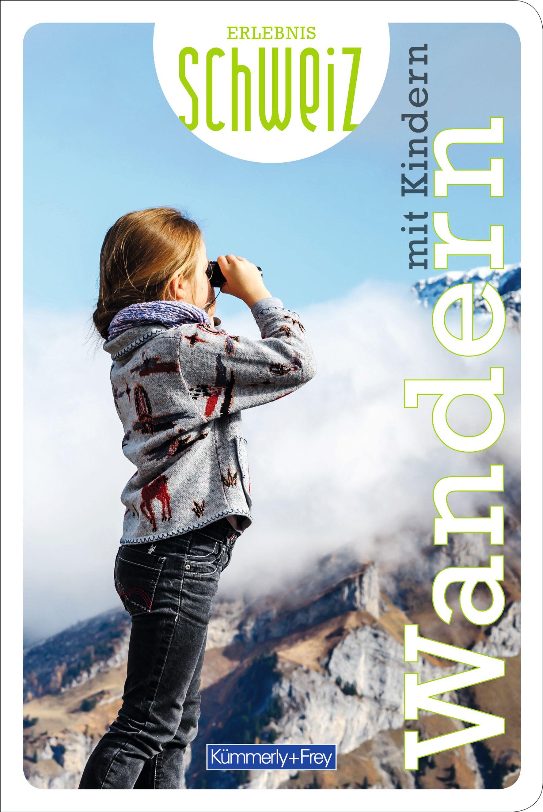 Vorderes Coverbild Kümmerly+Frey Erlebnis Schweiz Wandern mit Kindern - Wanderführer