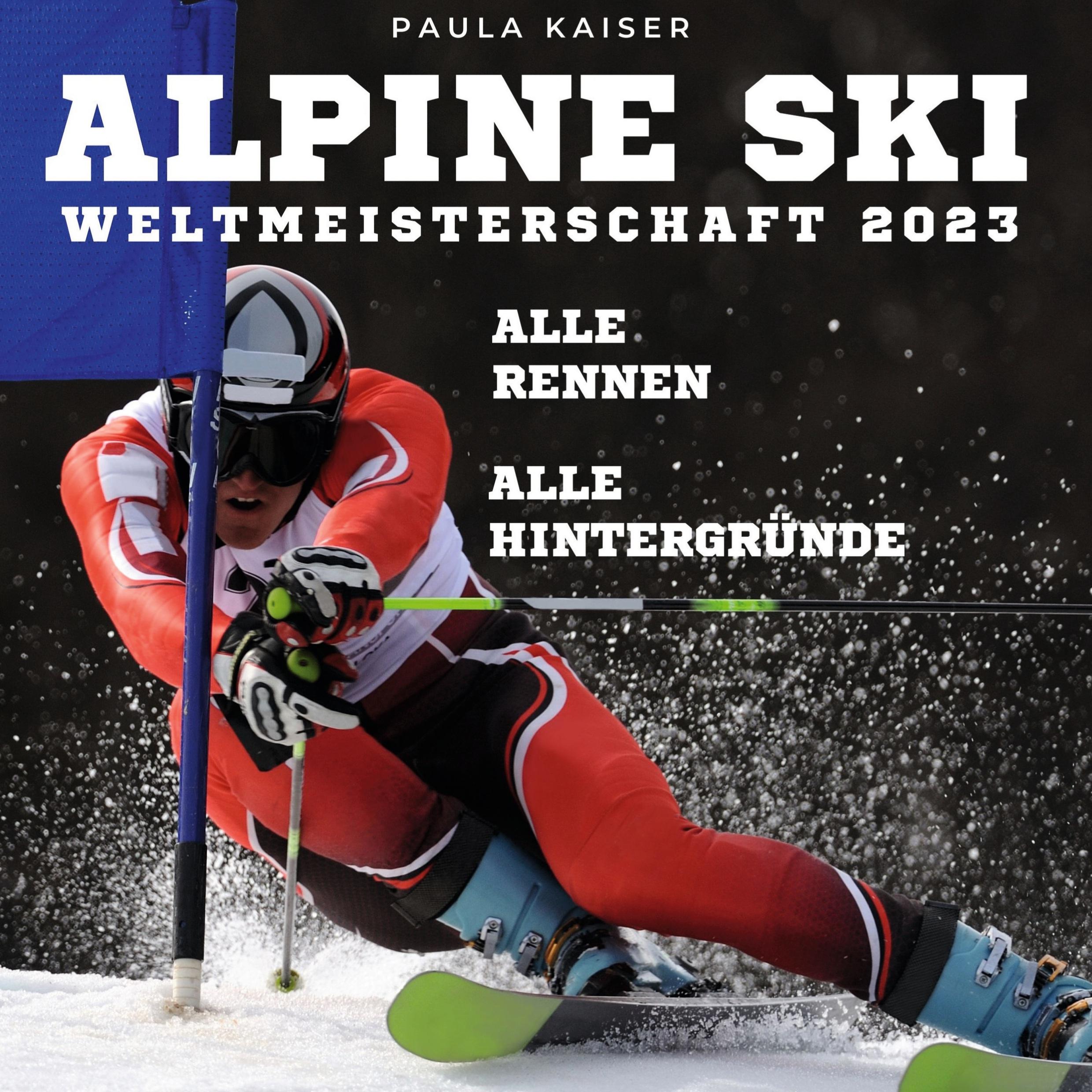 Vorderes Coverbild Alpine Skiweltmeisterschaft 2023