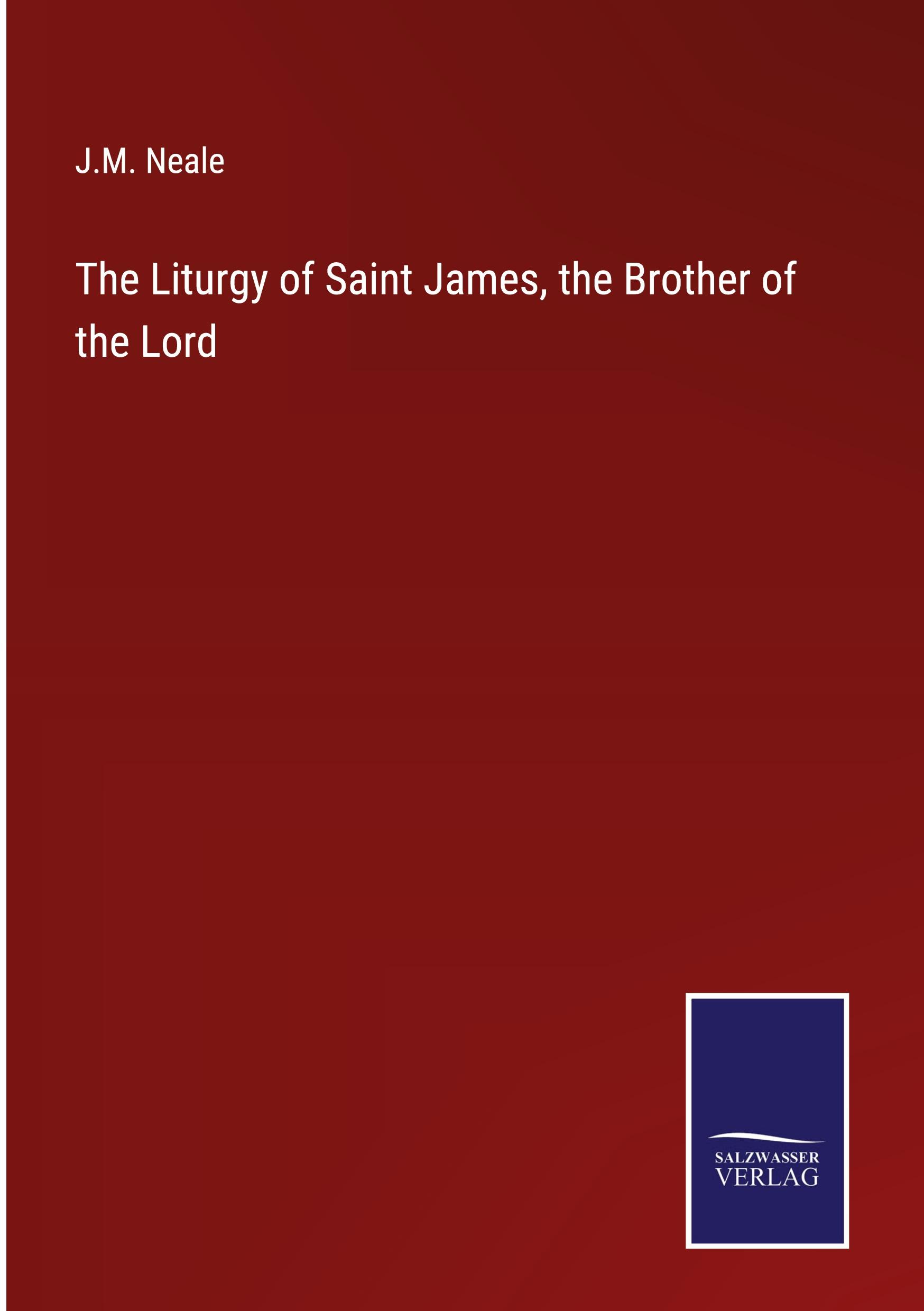 Vorderes Coverbild The Liturgy of Saint James, the Brother of the Lord