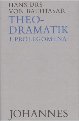 Vorderes Coverbild Theodramatik Bd. 1/5 - Prolegomena