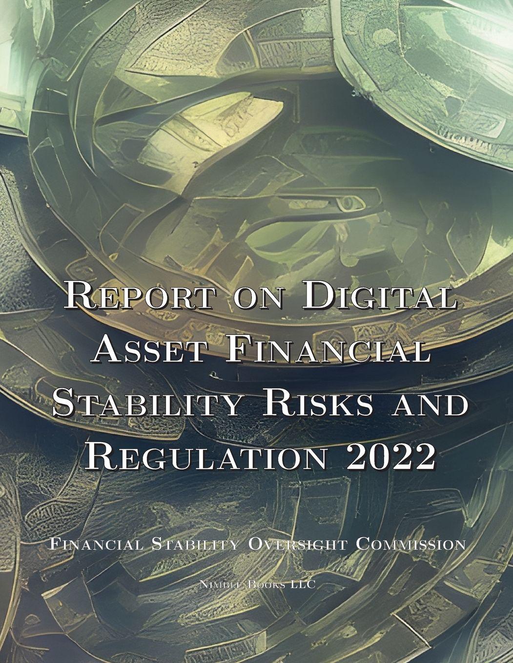 Vorderes Coverbild Report on Digital Asset Financial Stability Risks and Regulation 2022