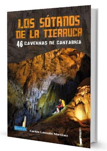 Vorderes Coverbild Los sótanos de la tierruca : 46 cavernas de Cantabria