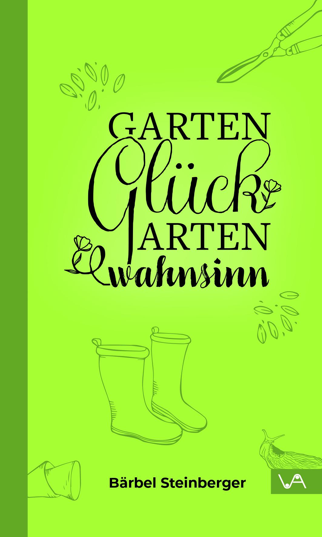 Vorderes Coverbild Gartenglück & Gartenwahnsinn