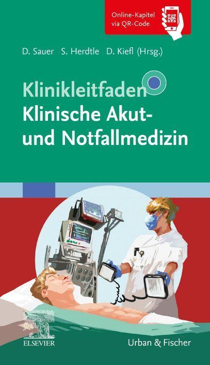Vorderes Coverbild Klinikleitfaden Klinische Akut- und Notfallmedizin