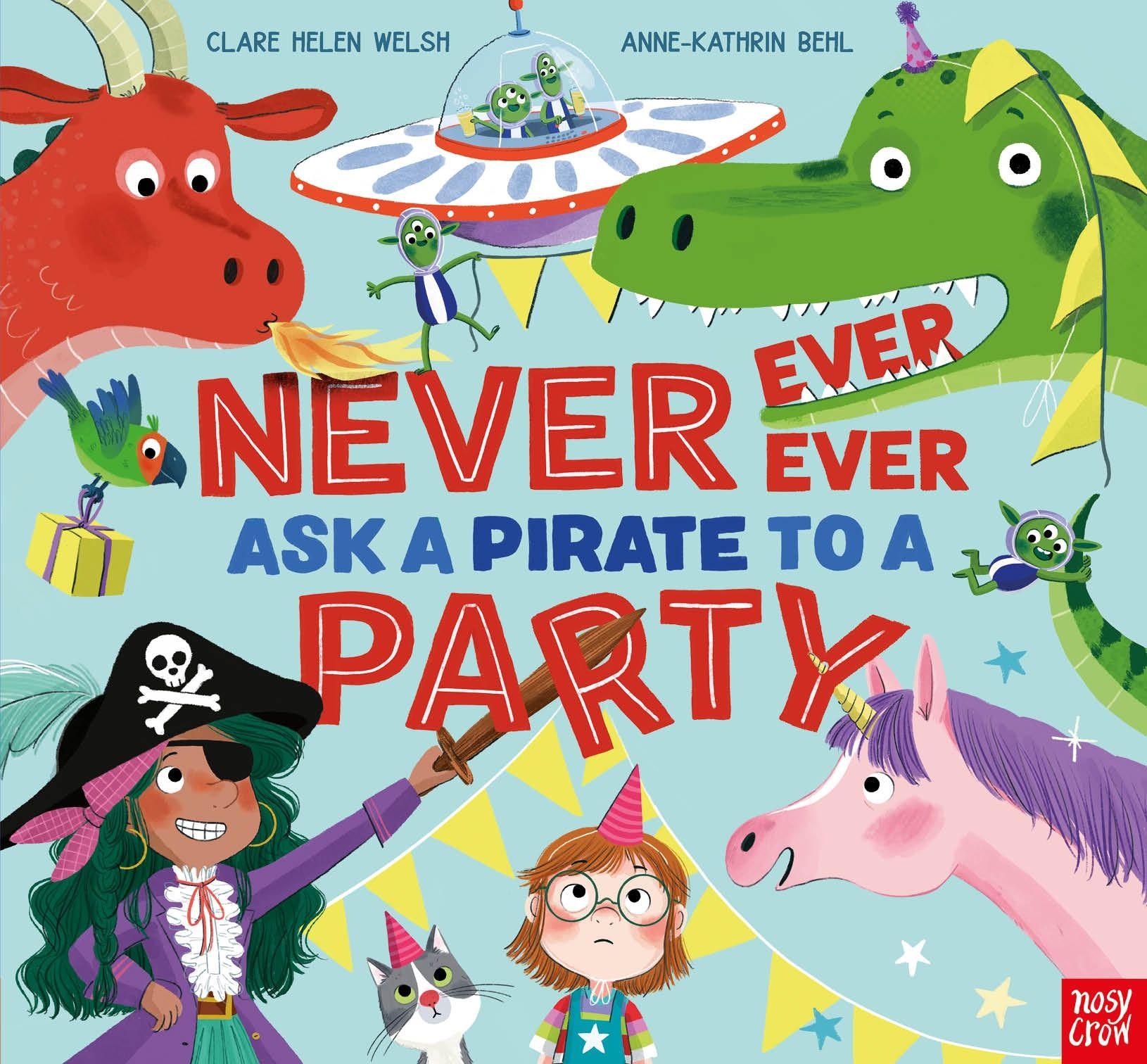 Vorderes Coverbild Never, Ever, Ever Ask a Pirate to a Party