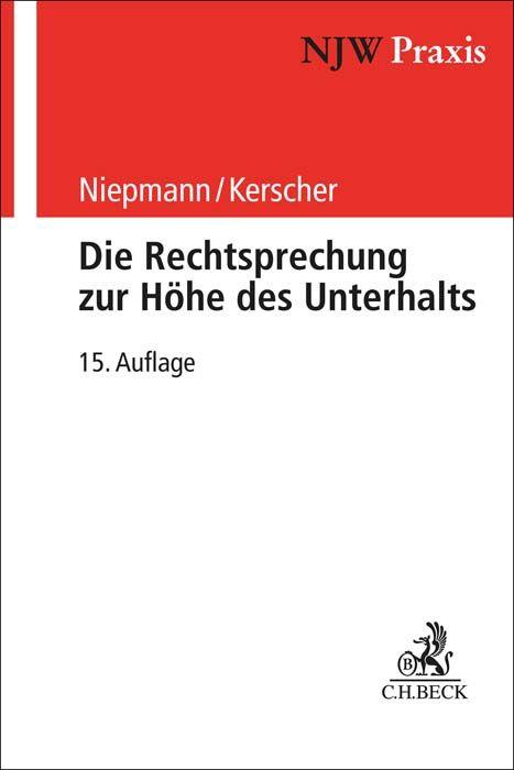 Vorderes Coverbild Die Rechtsprechung zur Höhe des Unterhalts
