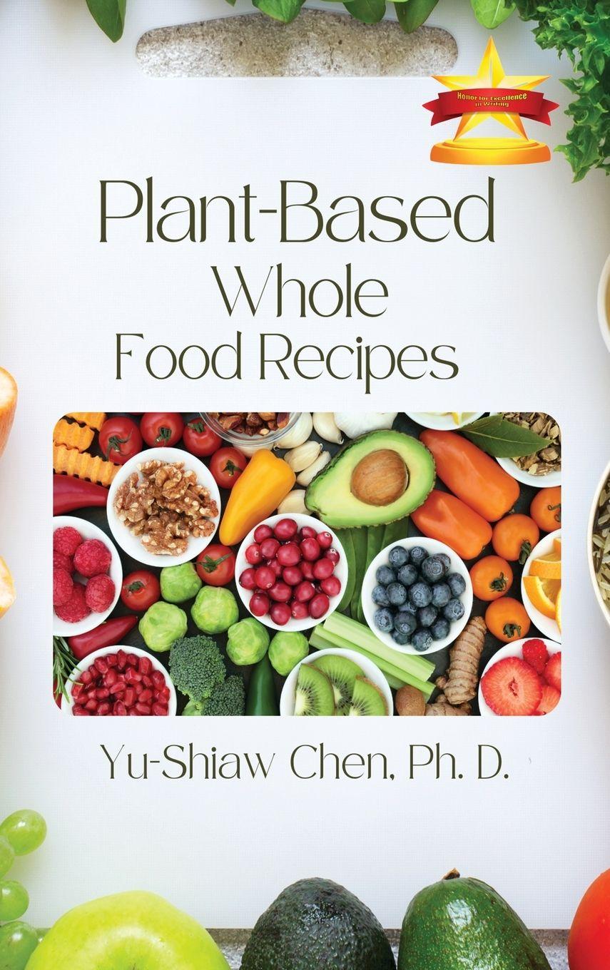 Vorderes Coverbild Plant-Based Whole Food Recipes