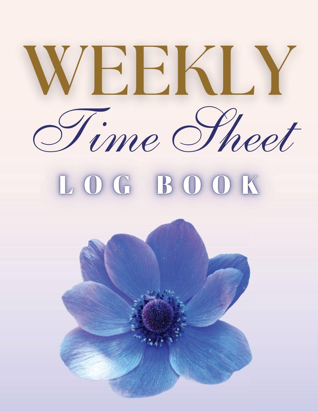 Vorderes Coverbild Weekly Time Sheet Log Book