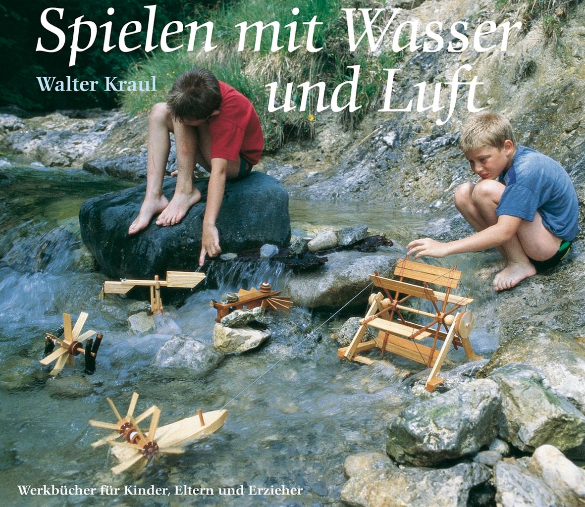 Vorderes Coverbild Spielen mit Wasser und Luft