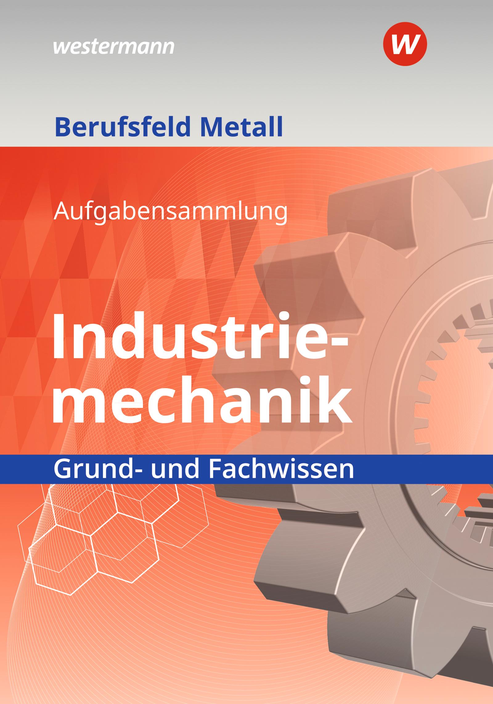 Vorderes Coverbild Berufsfeld Metall - Industriemechanik