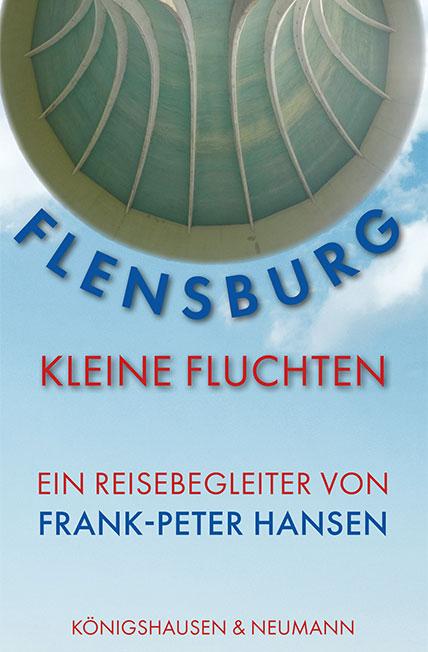 Vorderes Coverbild Flensburg -Kleine Fluchten