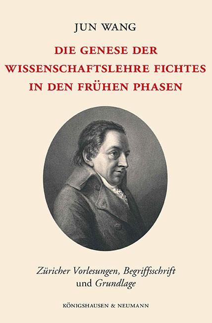 Vorderes Coverbild Die Genese der Wissenschaftslehre Fichtes in den frühen Phasen