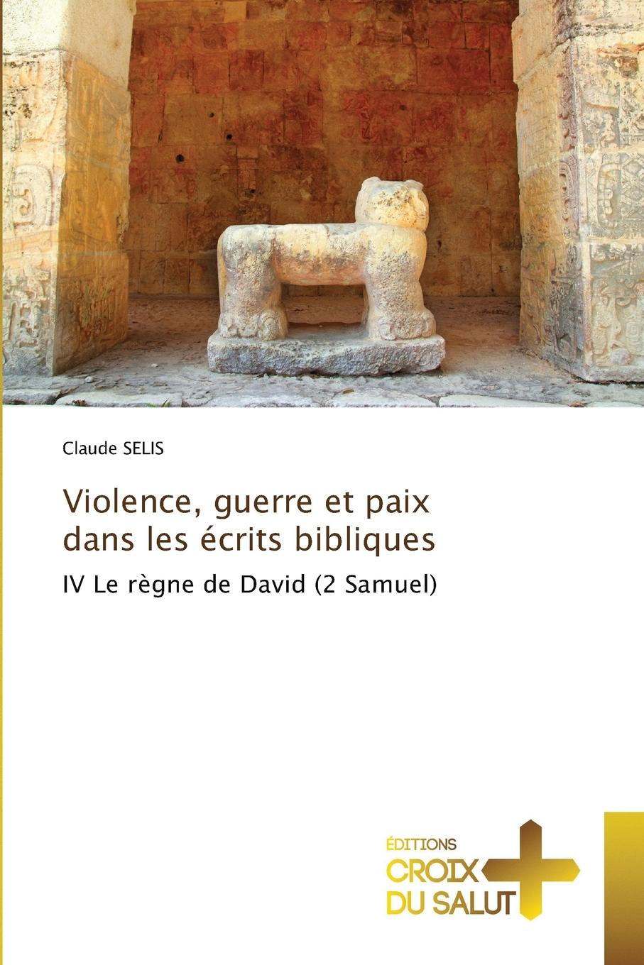 Vorderes Coverbild Violence, guerre et paix dans les écrits bibliques