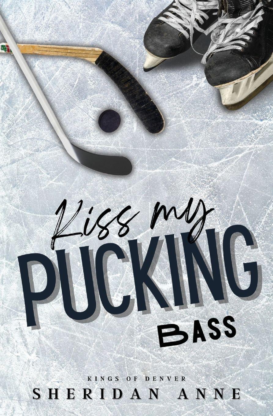 Vorderes Coverbild Kiss My Pucking Bass