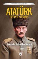 Vorderes Coverbild Atatürk Bizi Nasil Kurtardi