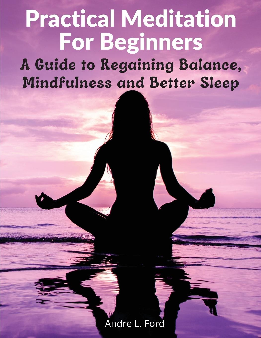 Vorderes Coverbild Practical Meditation For Beginners