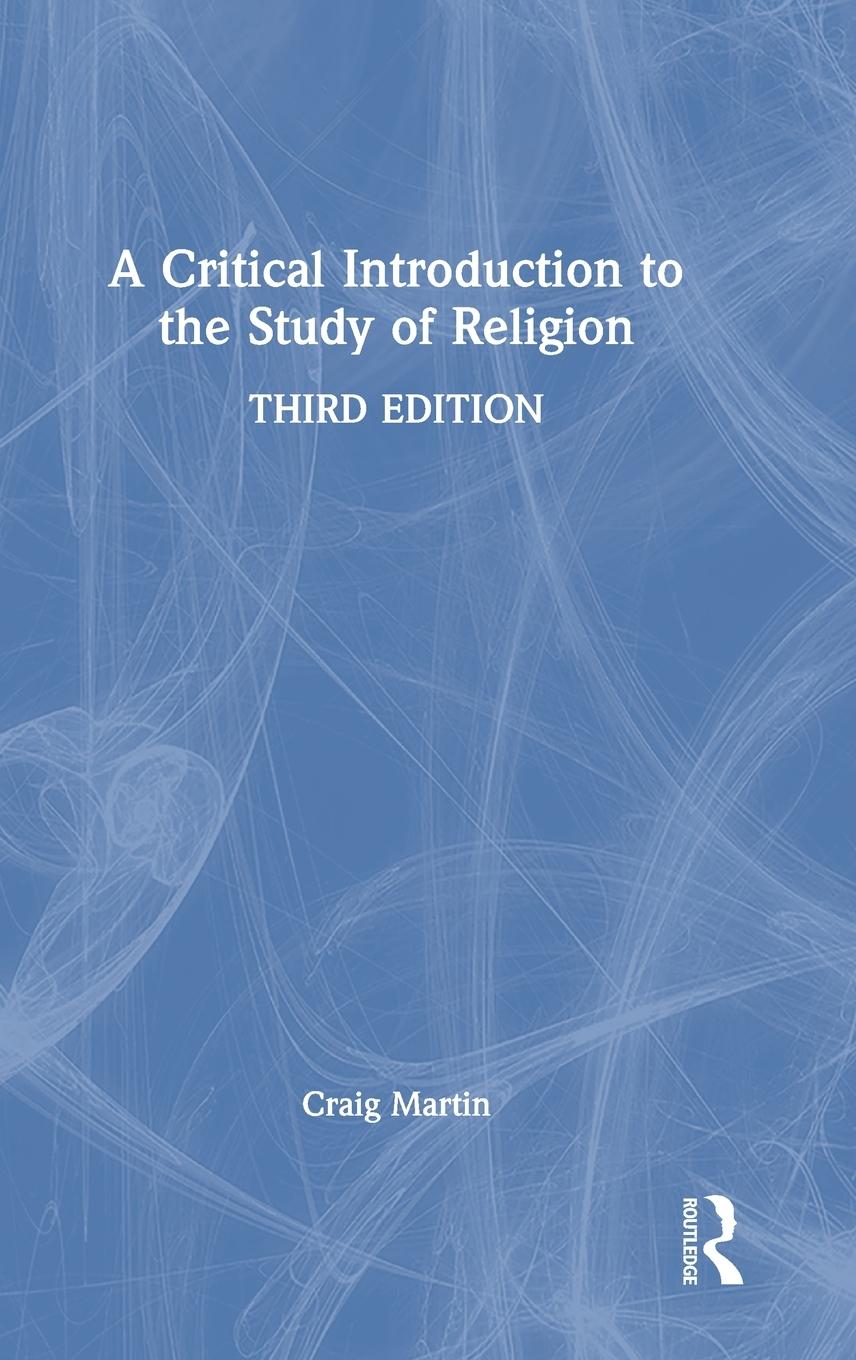 Vorderes Coverbild A Critical Introduction to the Study of Religion