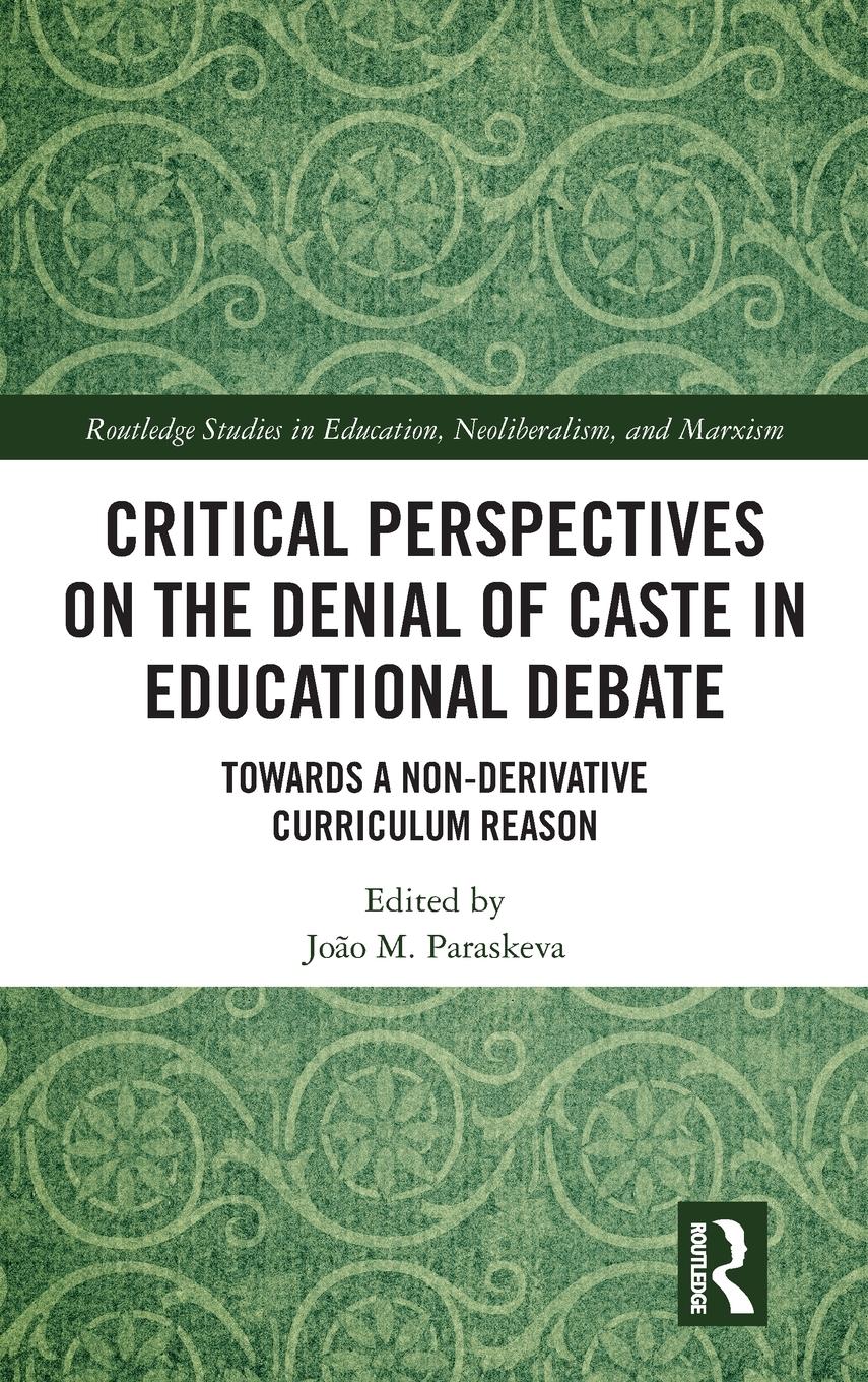 Vorderes Coverbild Critical Perspectives on the Denial of Caste in Educational Debate