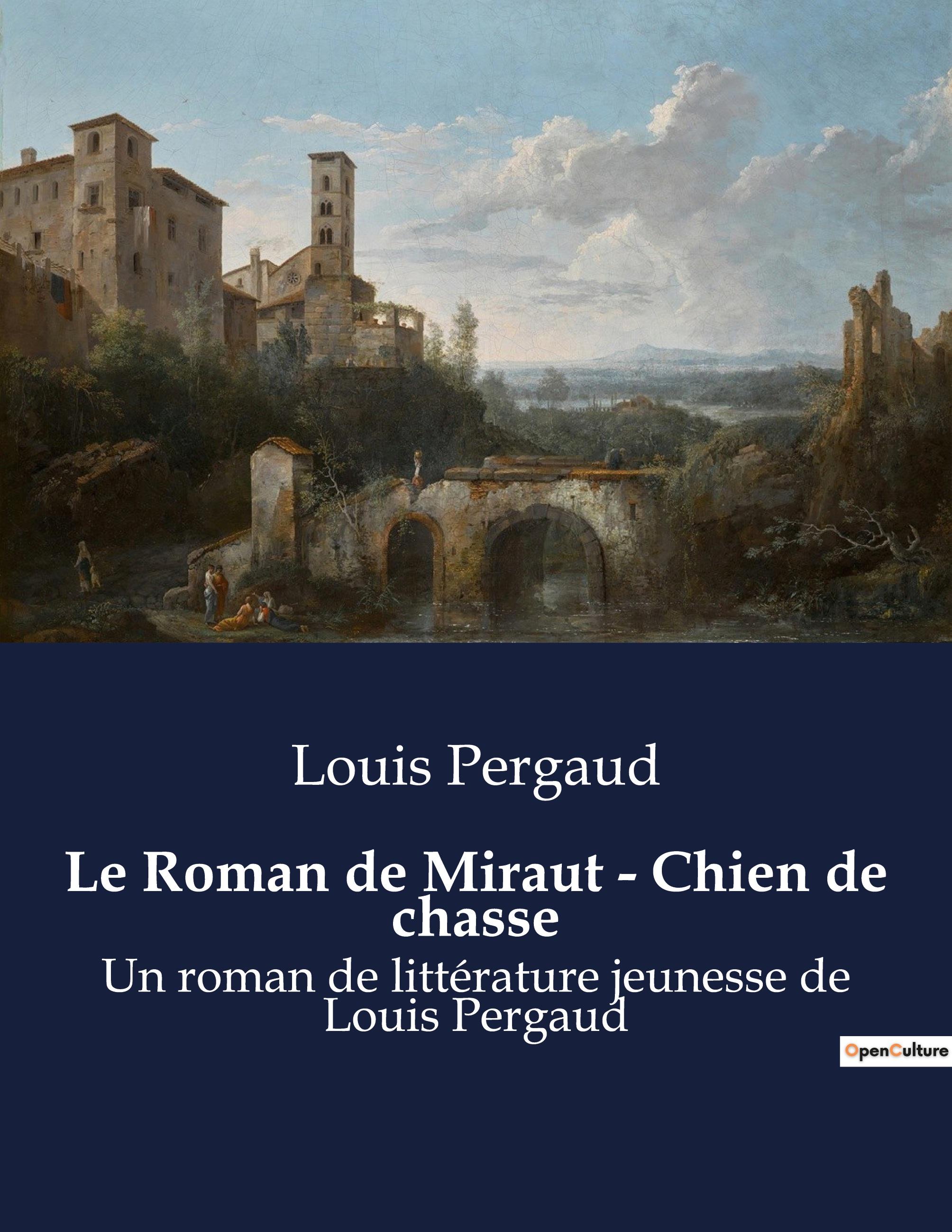 Vorderes Coverbild Le Roman de Miraut - Chien de chasse