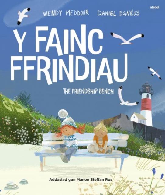 Vorderes Coverbild Y Fainc Ffrindiau / The Friendship Bench
