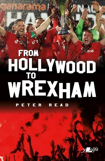 Vorderes Coverbild From Hollywood to Wrexham