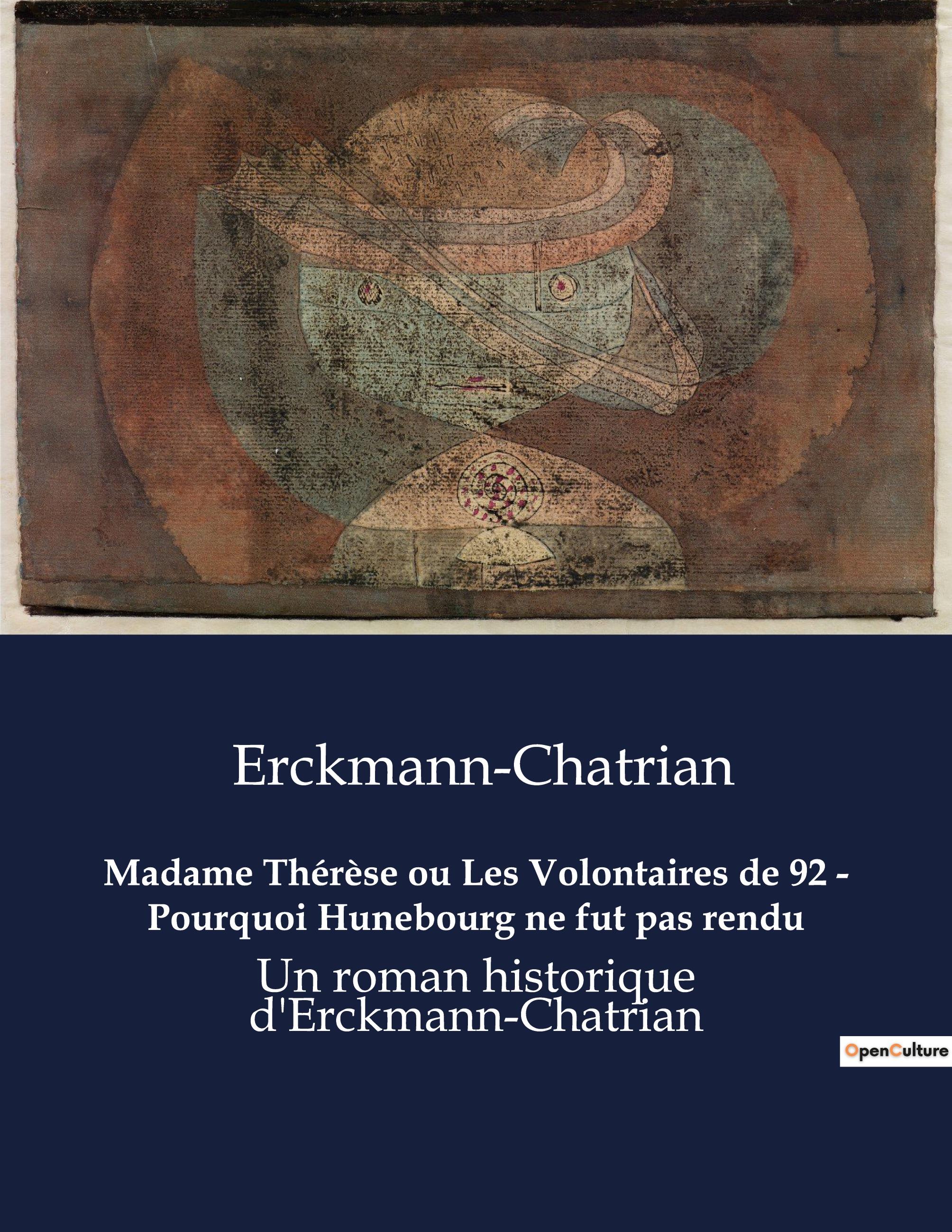 Vorderes Coverbild Madame Thérèse ou Les Volontaires de 92 - Pourquoi Hunebourg ne fut pas rendu