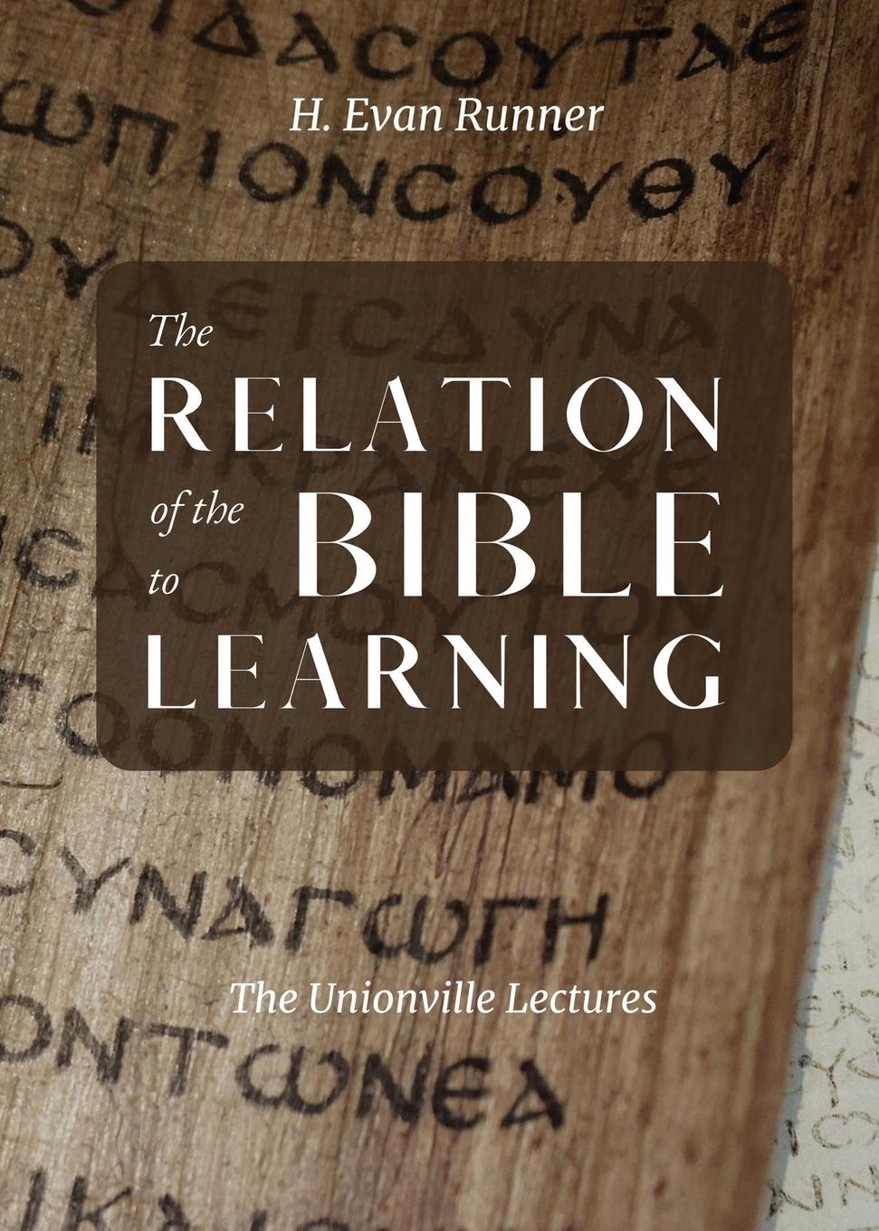 Vorderes Coverbild The Relation of the Bible to Learning
