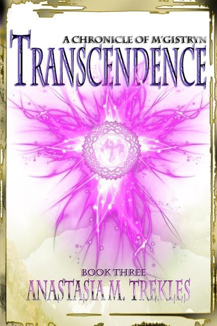 Vorderes Coverbild Transcendence: Book Three: Chronicles of M'Gistryn