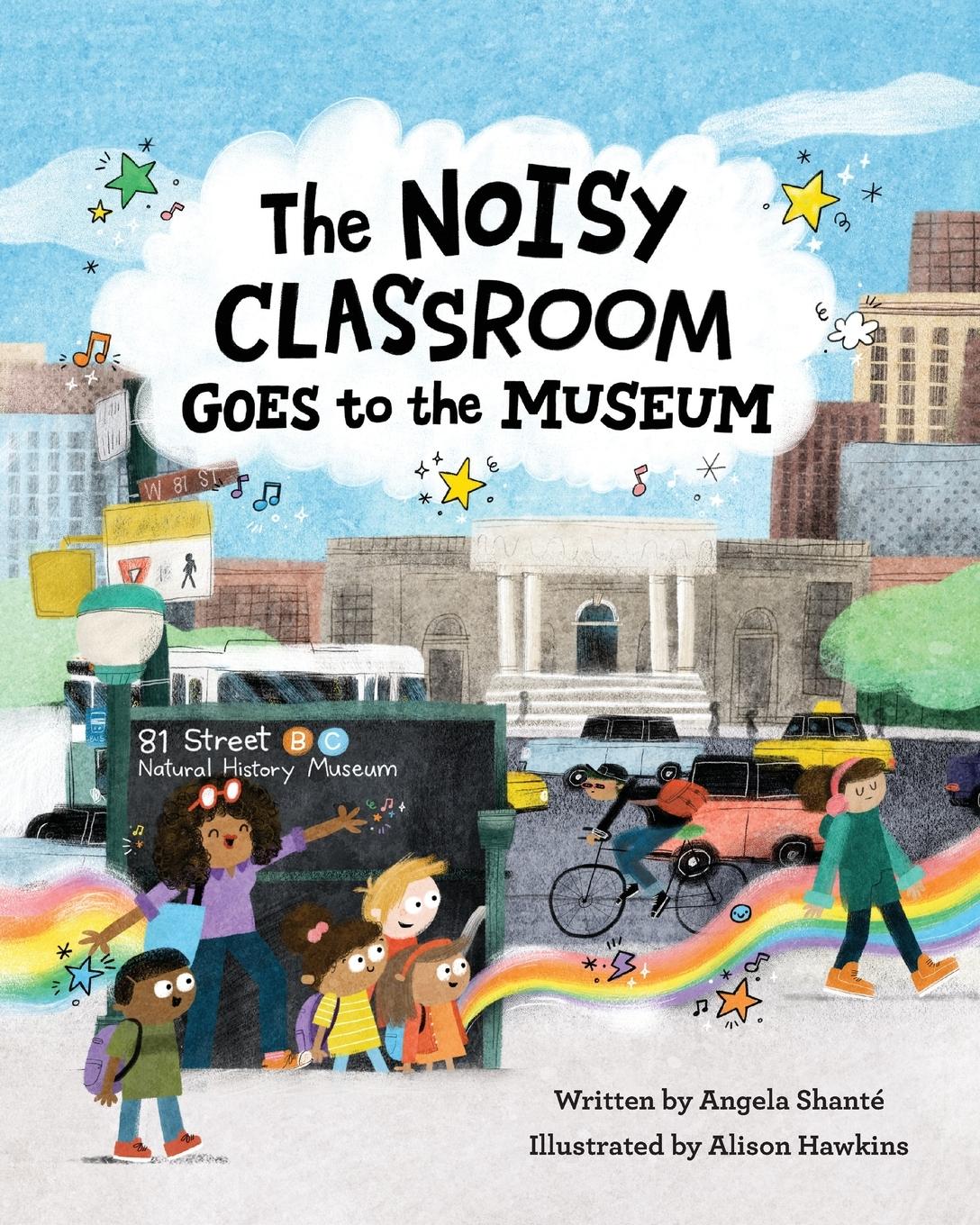 Vorderes Coverbild The Noisy Classroom Goes to the Museum