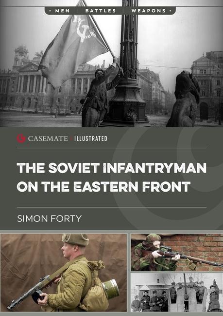 Vorderes Coverbild The Soviet Infantryman on the Eastern Front