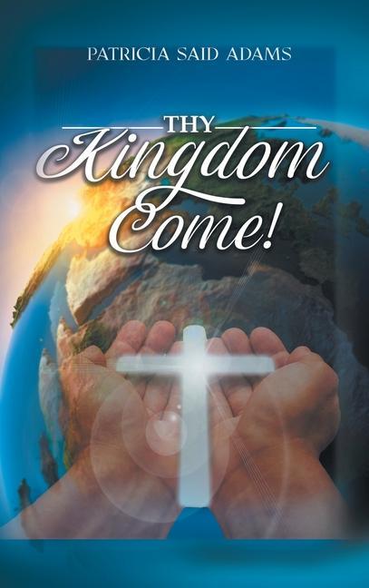 Vorderes Coverbild Thy Kingdom Come