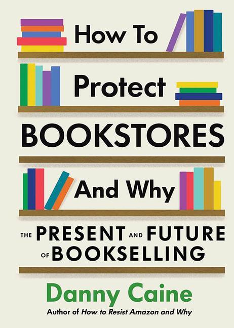Vorderes Coverbild How to Protect Bookstores and Why