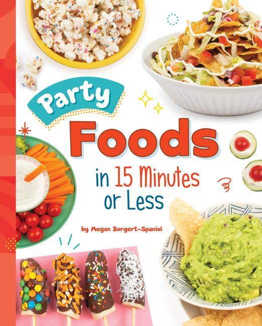 Vorderes Coverbild Party Foods in 15 Minutes or Less