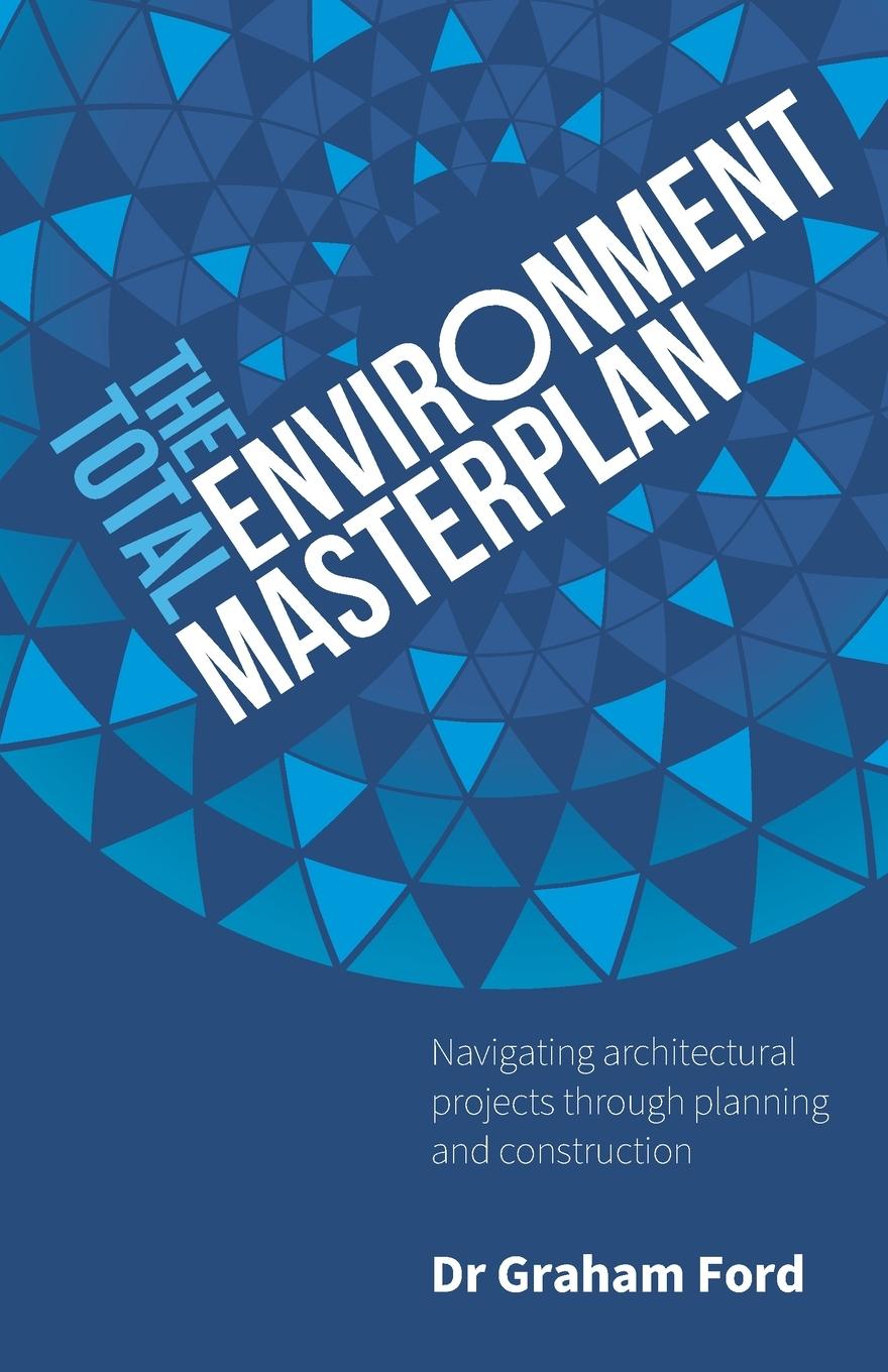 Vorderes Coverbild The Total Environment Masterplan