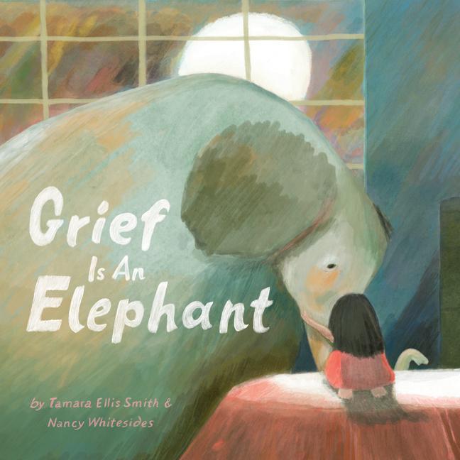 Vorderes Coverbild Grief Is an Elephant