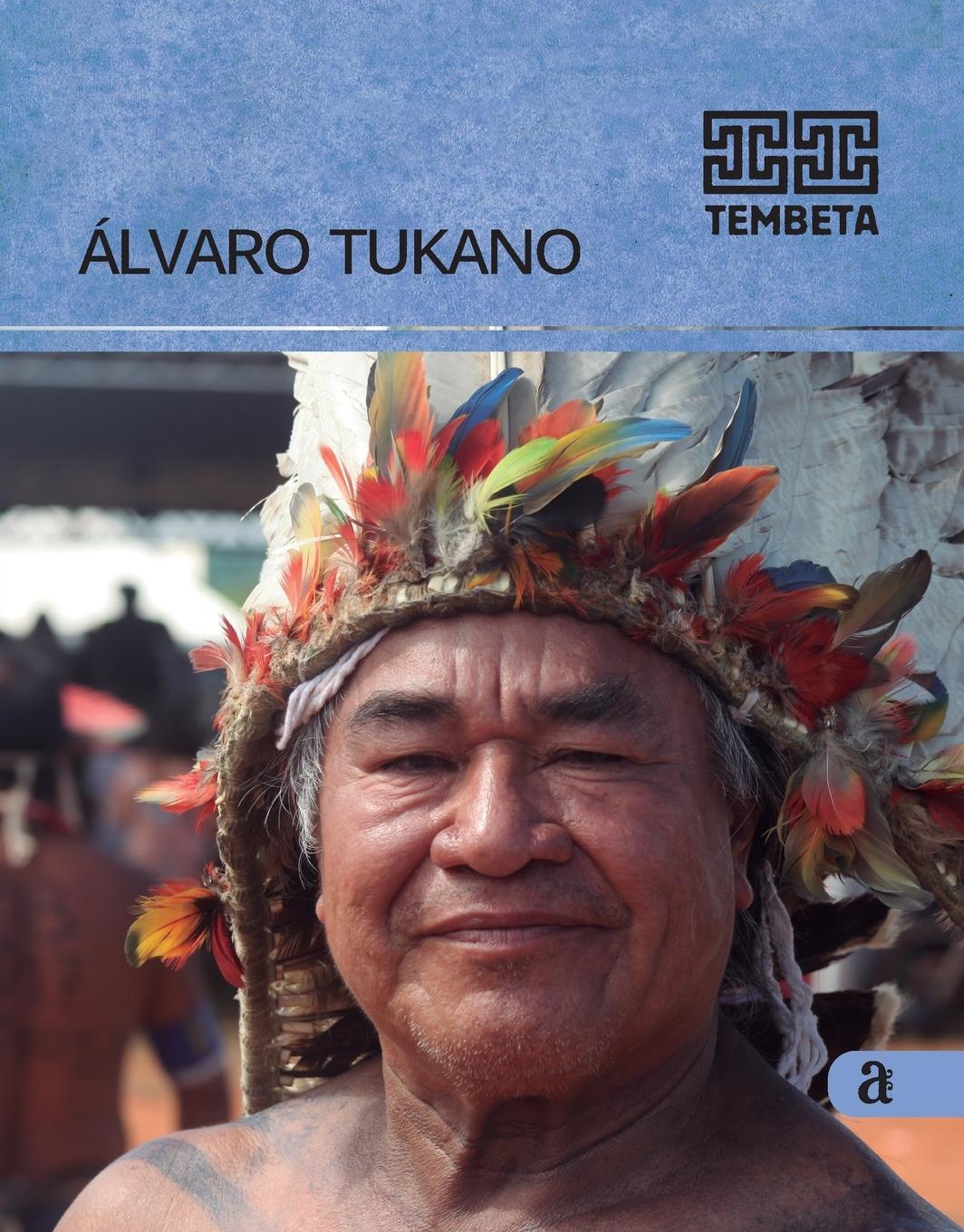 Vorderes Coverbild Alvaro Tukano - Tembeta