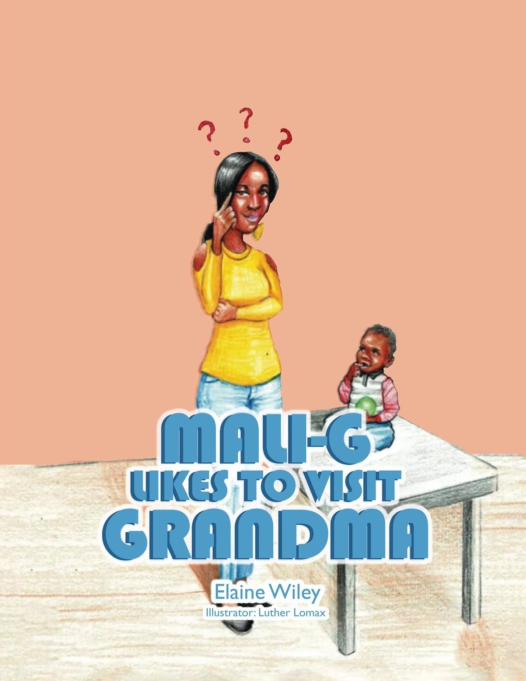 Vorderes Coverbild Mali-G Likes to Visit Grandma