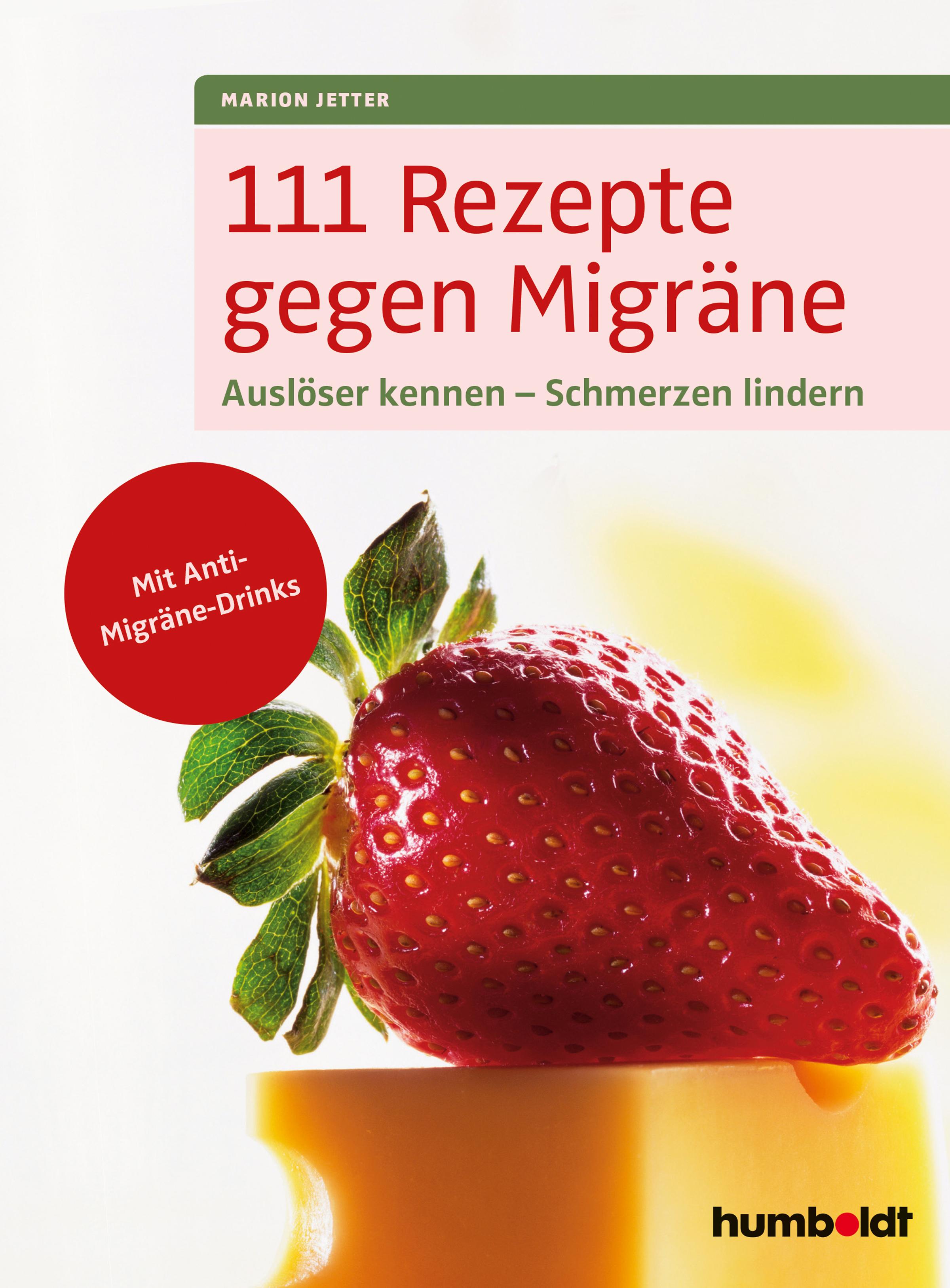 Vorderes Coverbild 111 Rezepte gegen Migräne