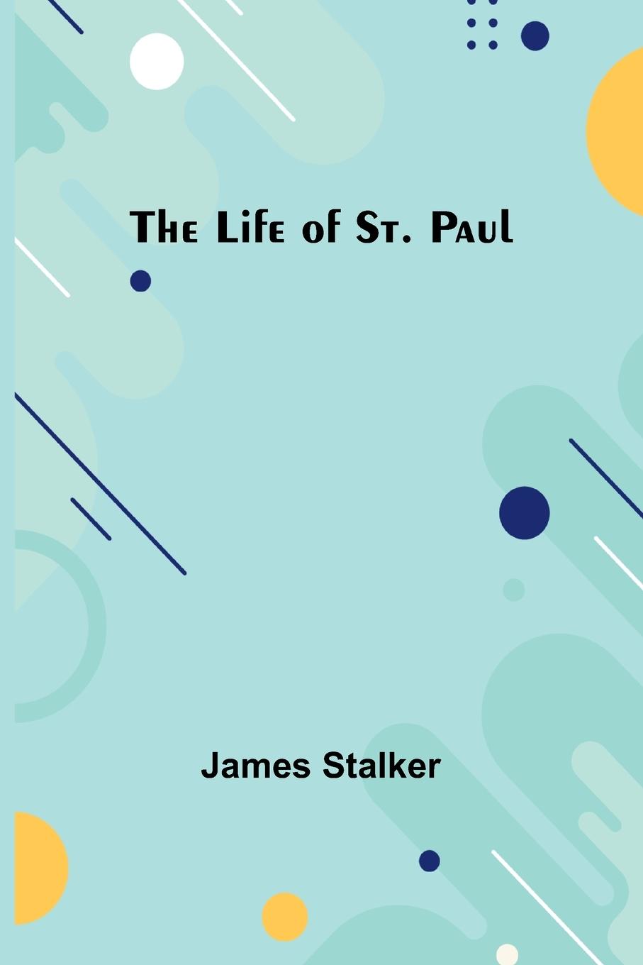 Vorderes Coverbild The Life of St. Paul