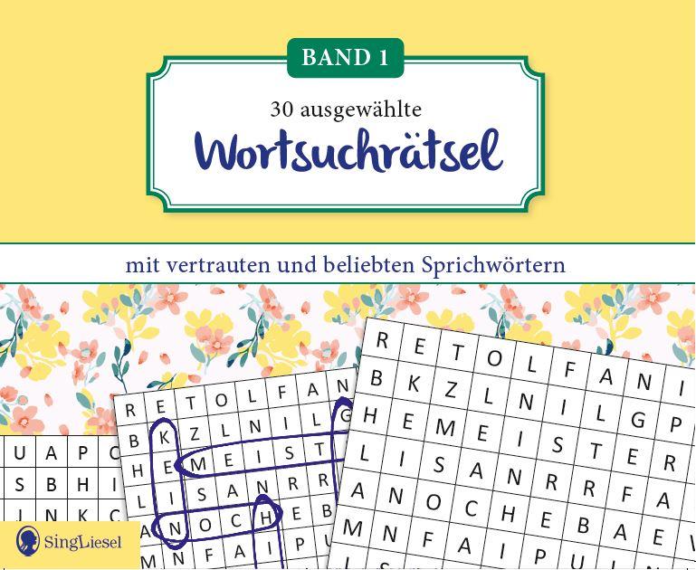 Vorderes Coverbild Wortsuchrätsel für Senioren mit vertrauten Sprichwörtern. Spiele-Spaß, Beschäftigung und Gedächtnistraining für Senioren. Auch mit Demenz. Großdruck.
