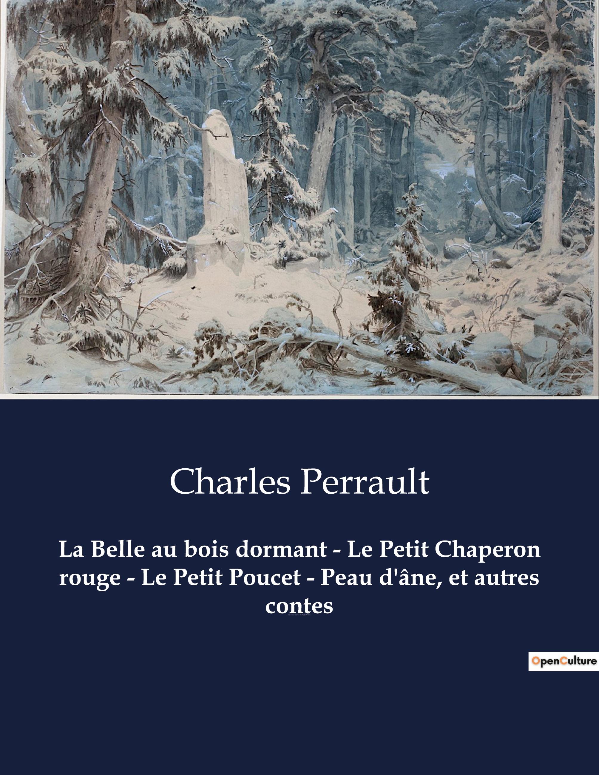 Vorderes Coverbild La Belle au bois dormant - Le Petit Chaperon rouge - Le Petit Poucet - Peau d'âne, et autres contes